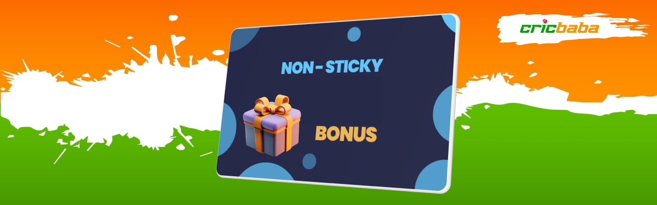 Benefits of non sticky bonuses