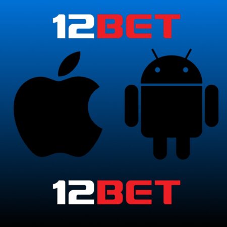 12Bet App Review