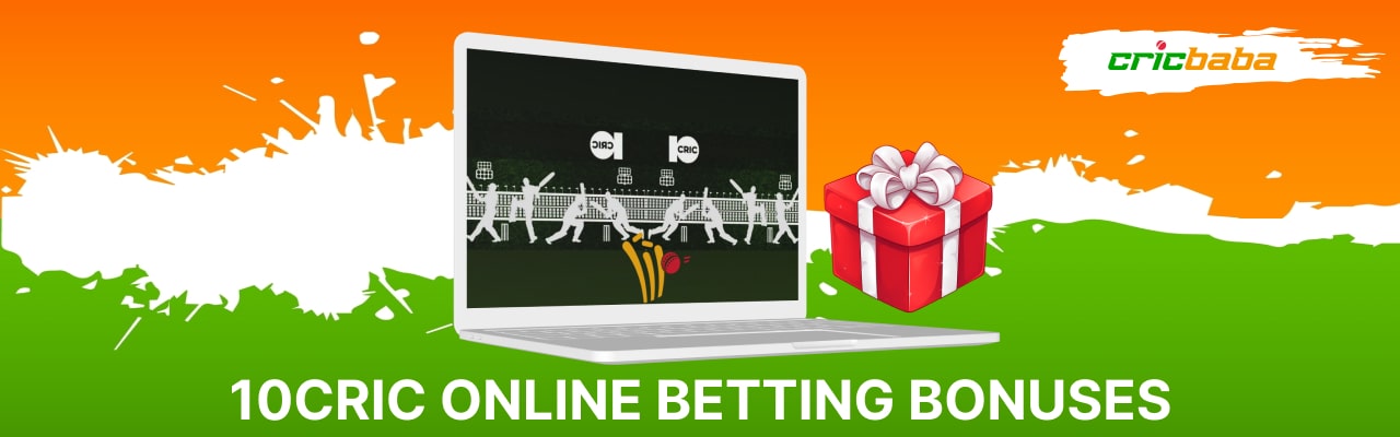 10Cric online betting bonuses