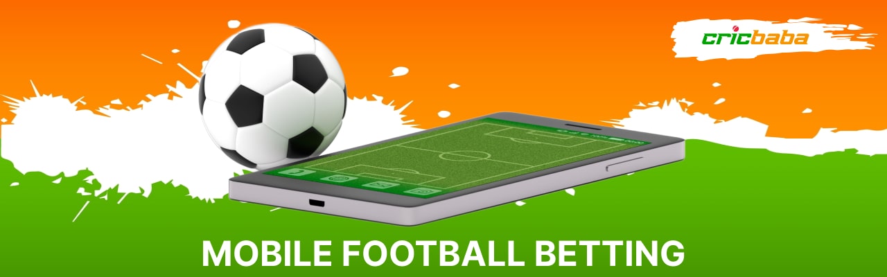 Mobile football betting in india