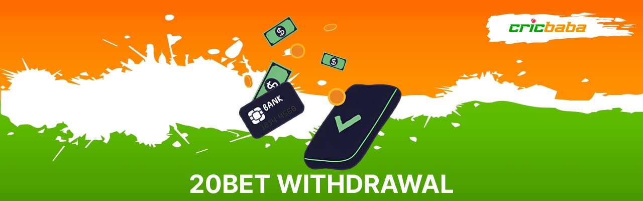 20Bet withdrawal methods