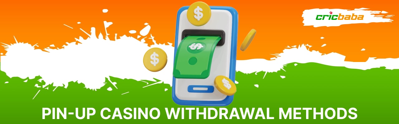 Pin-up casino withdrawal methods